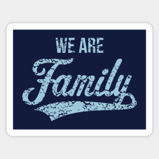 We Are Family (Sky-Blue / Vintage) Magnet